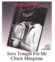 Save Tonight for Me Chuck Mangione